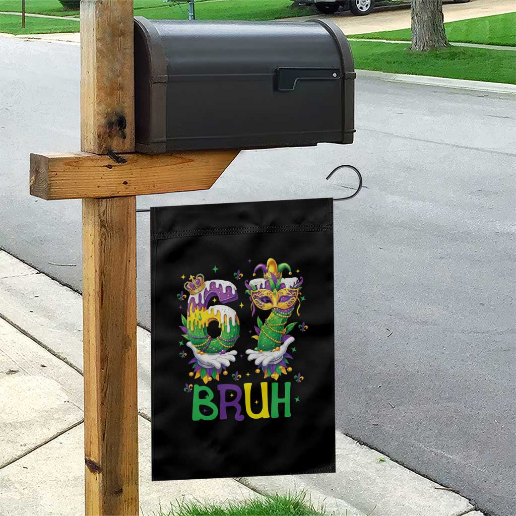 Funny 67 Mardi Gras Bruh Garden Flag Six Seven Meme Fleur De Lis Hand Gesture TS11 Print Your Wear