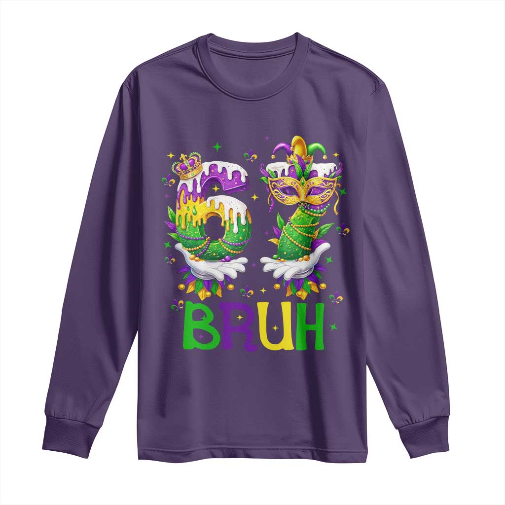 Funny 67 Mardi Gras Bruh Long Sleeve Shirt Six Seven Meme Fleur De Lis Hand Gesture TS11 Purple Print Your Wear