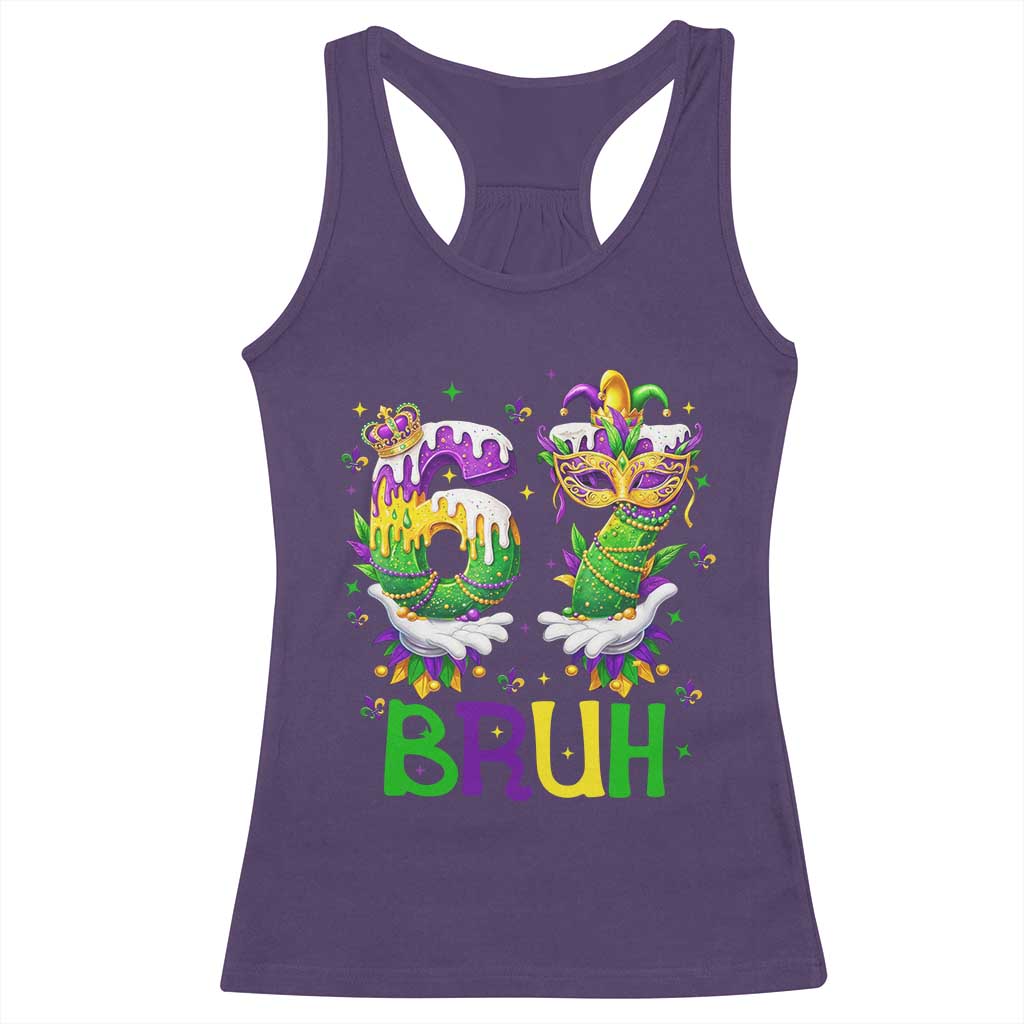 Funny 67 Mardi Gras Bruh Racerback Tank Top Six Seven Meme Fleur De Lis Hand Gesture TS11 Purple Print Your Wear