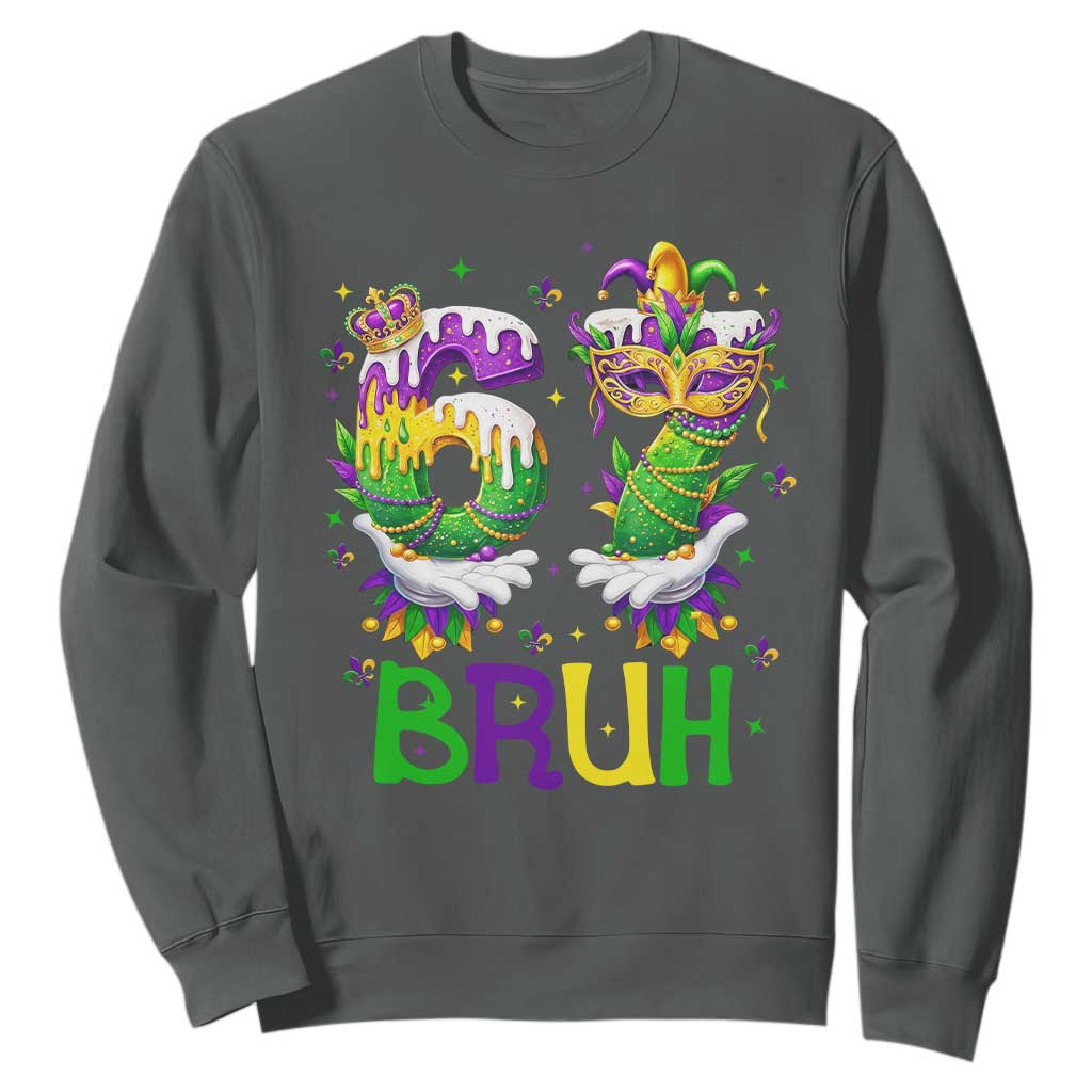 Funny 67 Mardi Gras Bruh Sweatshirt Six Seven Meme Fleur De Lis Hand Gesture TS11 Dark Heather Print Your Wear