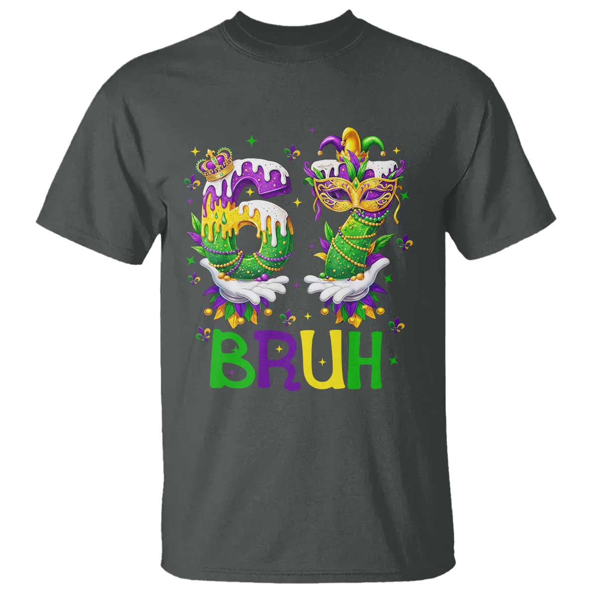 Funny 67 Mardi Gras Bruh T Shirt Six Seven Meme Fleur De Lis Hand Gesture TS11 Dark Heather Print Your Wear