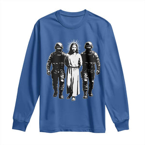 Jesus Arrested Parody Long Sleeve Shirt Funny Immigrant Rights Political Protest TS11 Royal Blue Print Your Wear