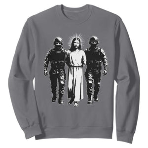 Jesus Arrested Parody Sweatshirt Funny Immigrant Rights Political Protest TS11 Charcoal Print Your Wear