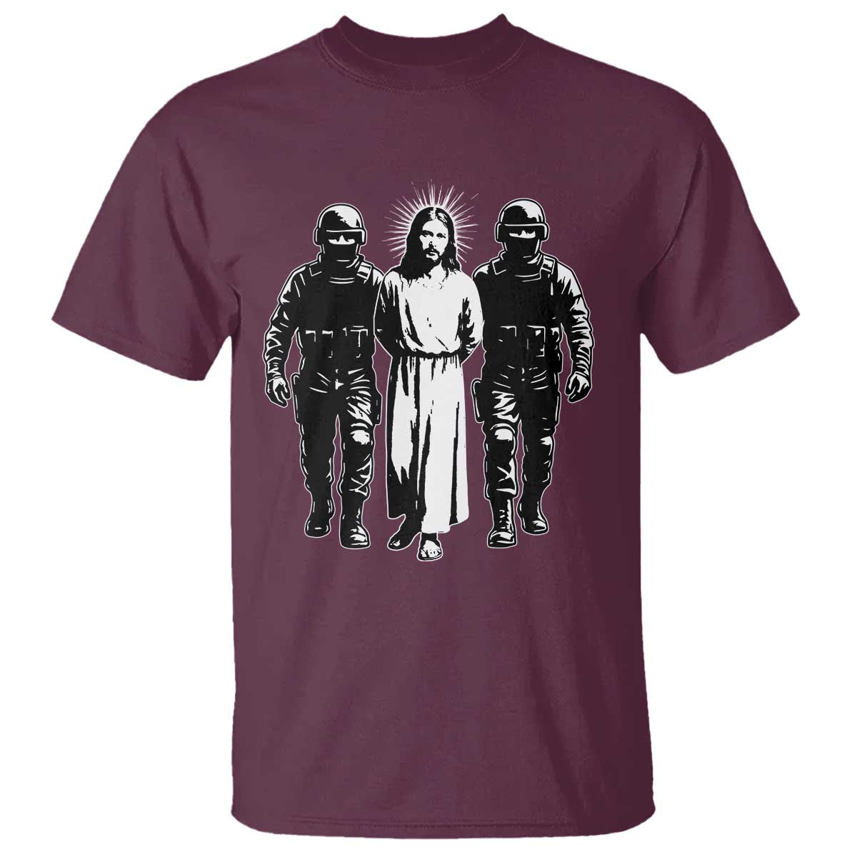 Jesus Arrested Parody T Shirt Funny Immigrant Rights Political Protest TS11 Maroon Print Your Wear