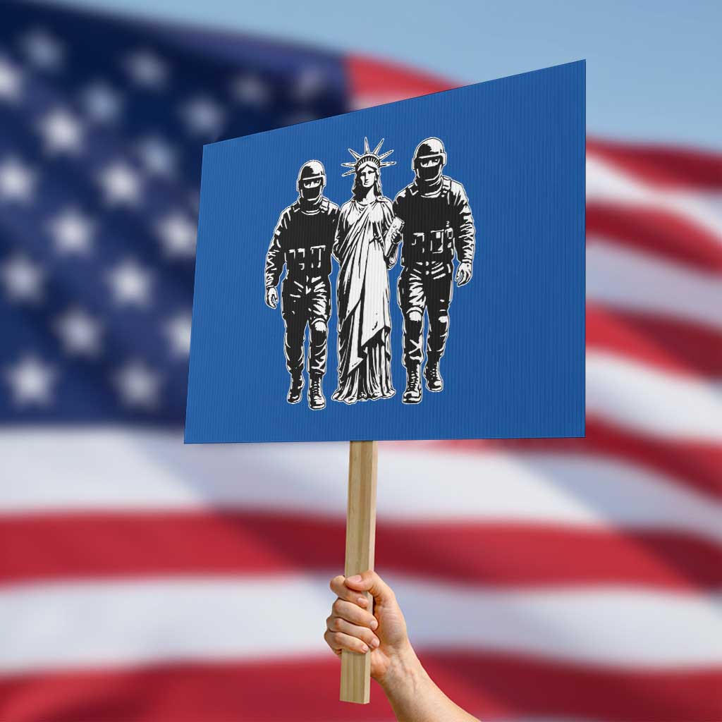 Statue Of Liberty Arrested Protest Sign Funny Immigrant Rights Political Protest TS11 Horizontal 18