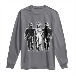Statue Of Liberty Arrested Long Sleeve Shirt Funny Immigrant Rights Political Protest TS11 Charcoal Print Your Wear