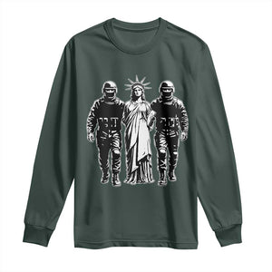Statue Of Liberty Arrested Long Sleeve Shirt Funny Immigrant Rights Political Protest TS11 Dark Forest Green Print Your Wear