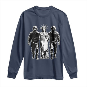 Statue Of Liberty Arrested Long Sleeve Shirt Funny Immigrant Rights Political Protest TS11 Navy Print Your Wear