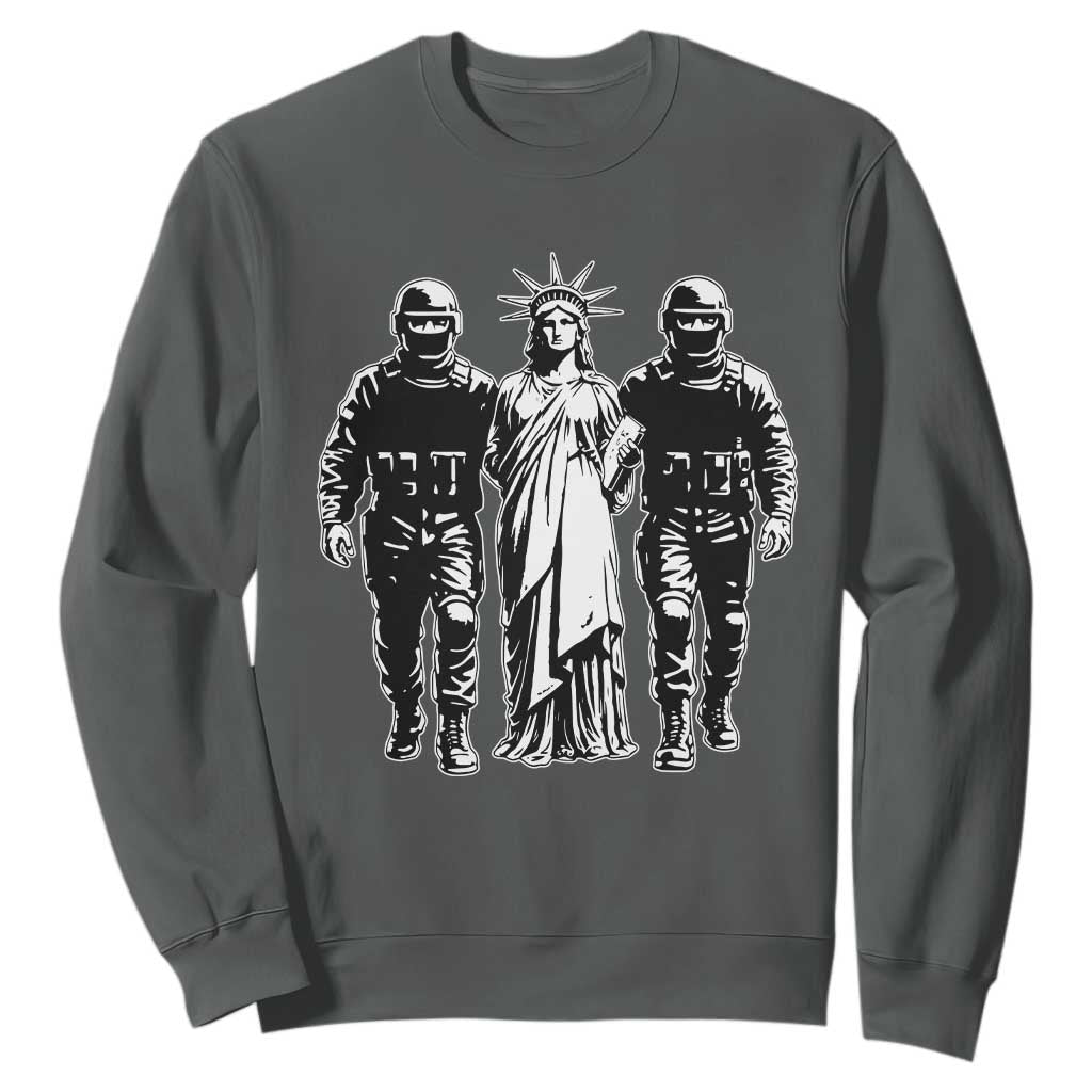 Statue Of Liberty Arrested Sweatshirt Funny Immigrant Rights Political Protest TS11 Dark Heather Print Your Wear
