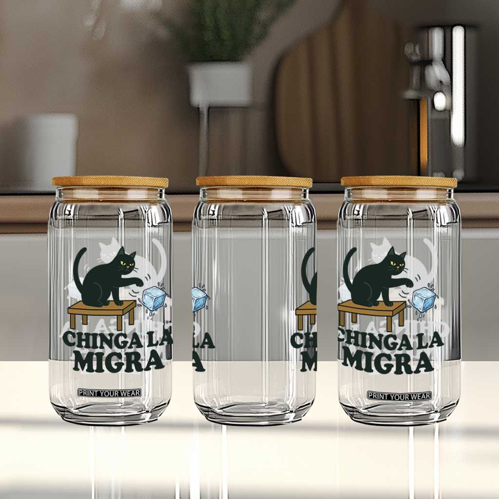 Chinga La Migra Glass Can Funny Immigration Rights Cat Political TS11 Print Your Wear
