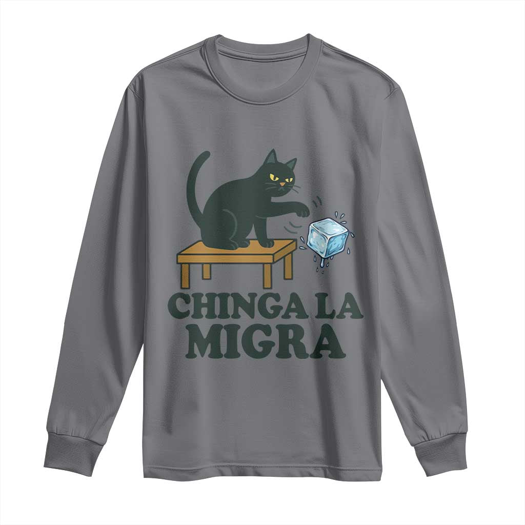 Chinga La Migra Long Sleeve Shirt Funny Immigration Rights Cat Political TS11 Charcoal Print Your Wear