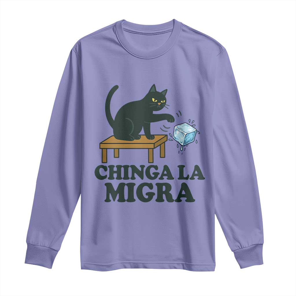 Chinga La Migra Long Sleeve Shirt Funny Immigration Rights Cat Political TS11 Violet Print Your Wear