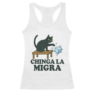 Chinga La Migra Racerback Tank Top Funny Immigration Rights Cat Political TS11 White Print Your Wear