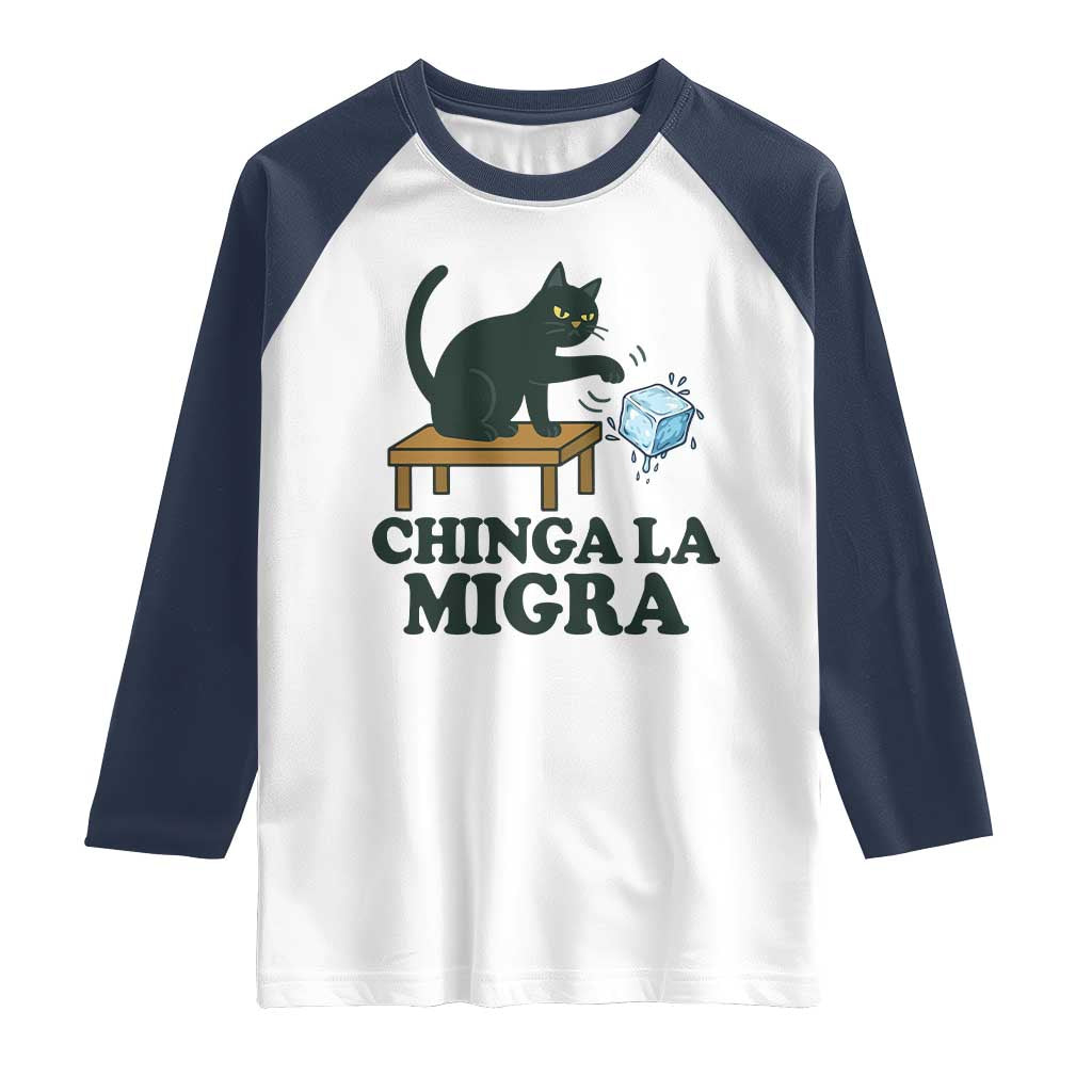 Chinga La Migra Raglan Shirt Funny Immigration Rights Cat Political TS11 White Navy Print Your Wear