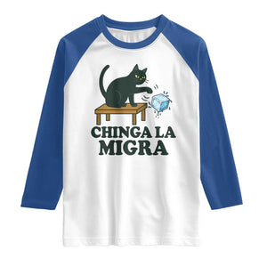 Chinga La Migra Raglan Shirt Funny Immigration Rights Cat Political TS11 White Royal Print Your Wear