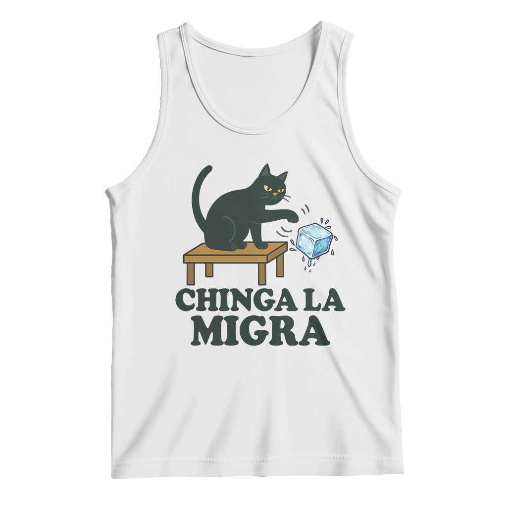 Chinga La Migra Tank Top Funny Immigration Rights Cat Political TS11 White Print Your Wear