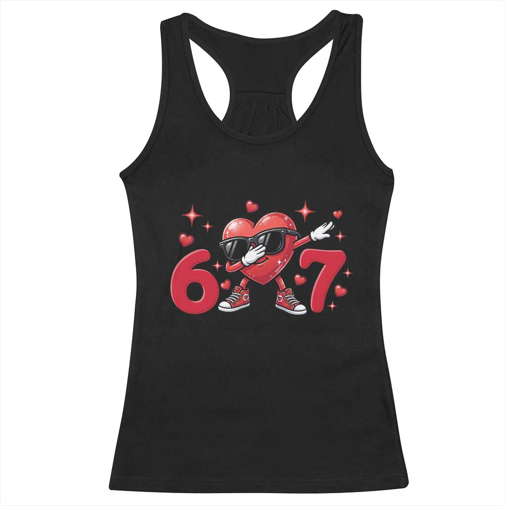Funny Six Seven 67 Valentines Dabbing Heart Racerback Tank Top TS11 Black Print Your Wear