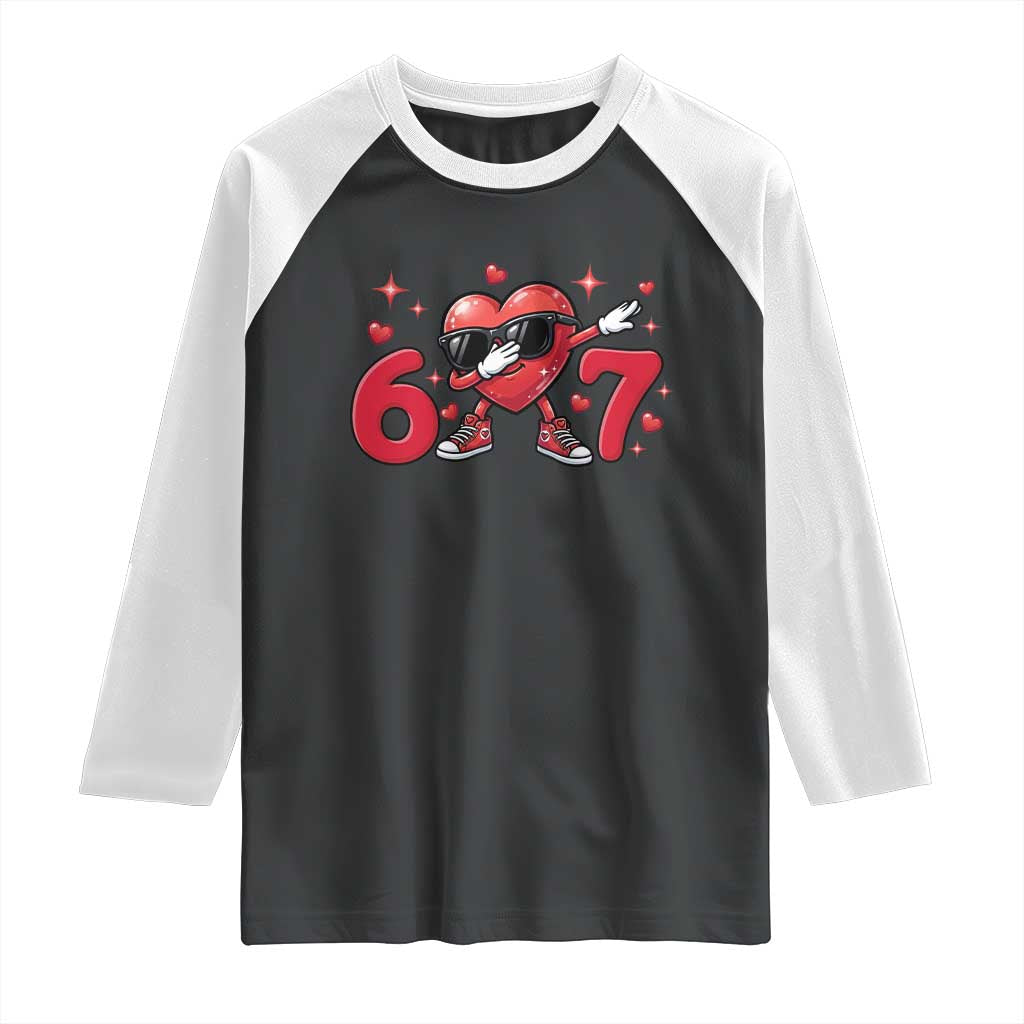 Funny Six Seven 67 Valentines Dabbing Heart Raglan Shirt TS11 Black White Print Your Wear