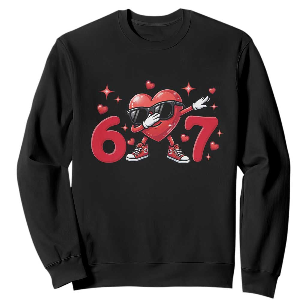 Funny Six Seven 67 Valentines Dabbing Heart Sweatshirt TS11 Black Print Your Wear