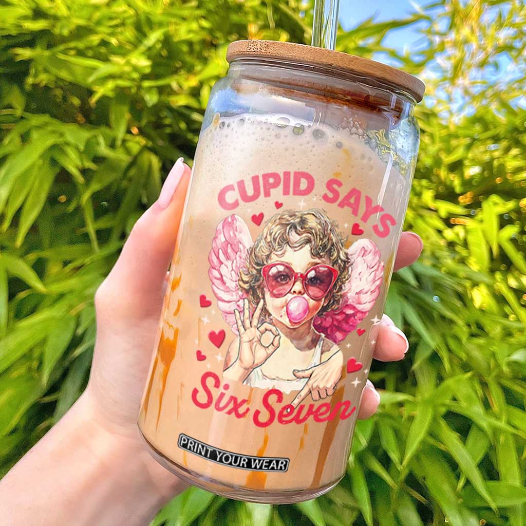 Funny 67 Valentines Day Glass Can Cupid Say Six Seven 67 Meme TS11 Black Print Your Wear