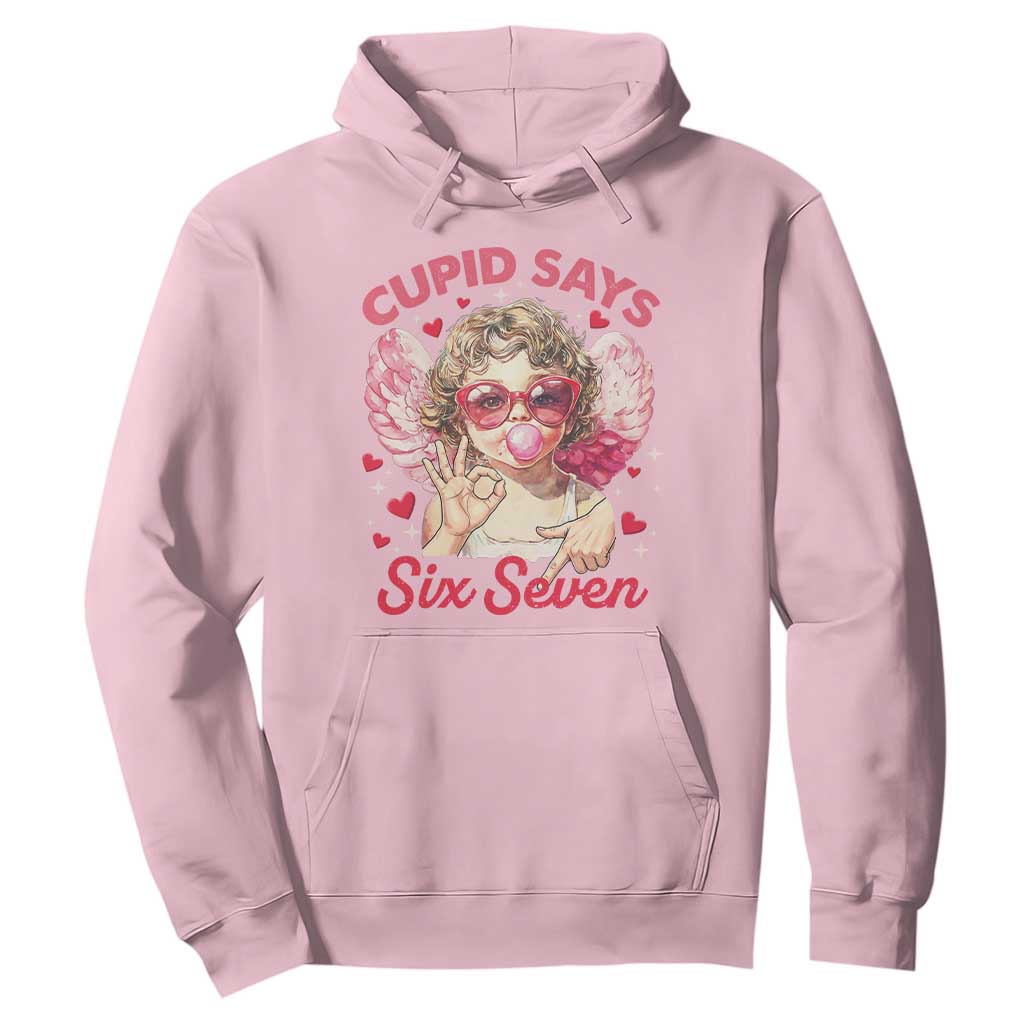Funny 67 Valentines Day Hoodie Cupid Say Six Seven 67 Meme TS11 Light Pink Print Your Wear