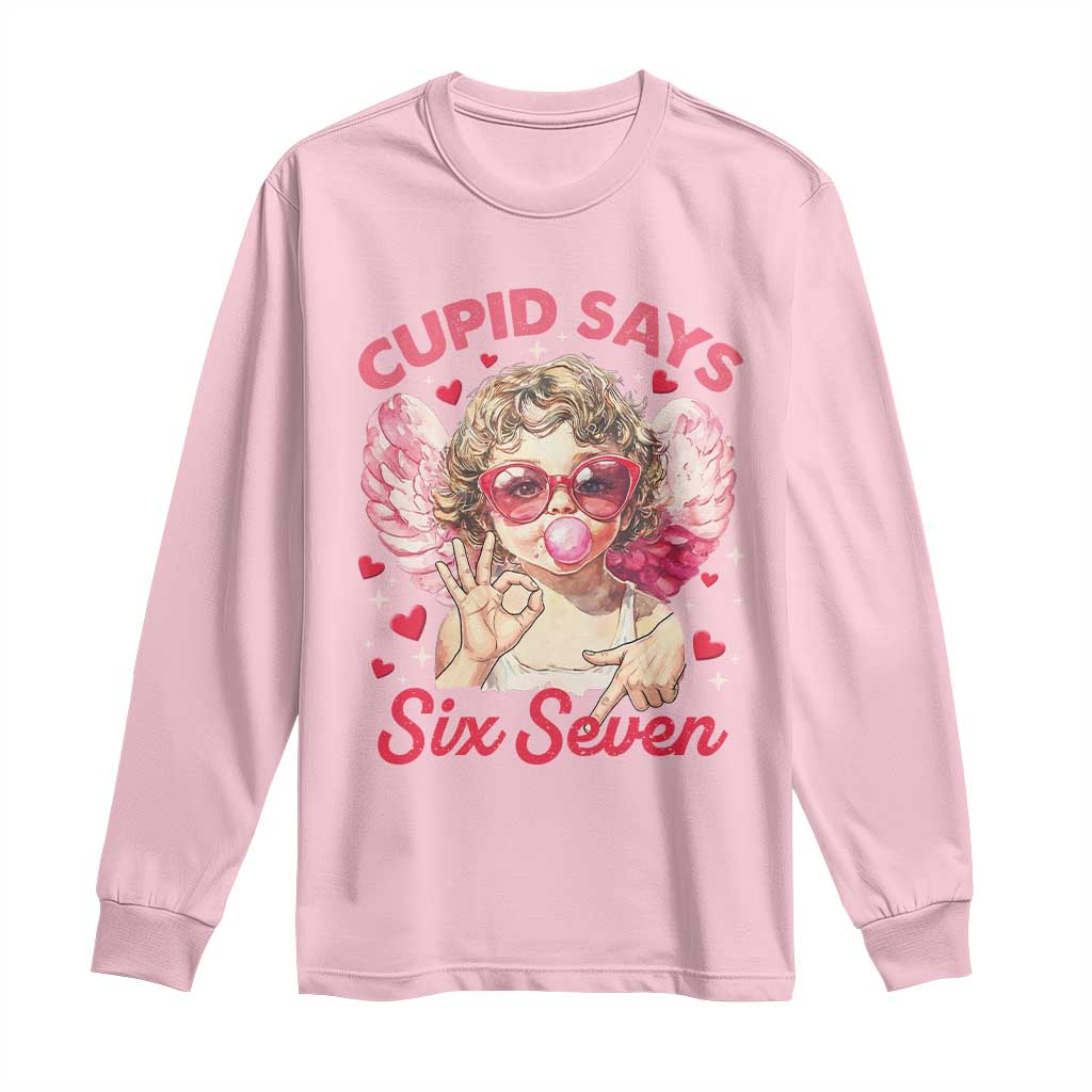 Funny 67 Valentines Day Long Sleeve Shirt Cupid Say Six Seven 67 Meme TS11 Light Pink Print Your Wear