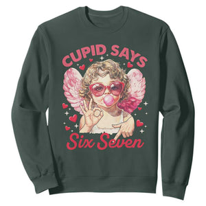 Funny 67 Valentines Day Sweatshirt Cupid Say Six Seven 67 Meme TS11 Dark Forest Green Print Your Wear