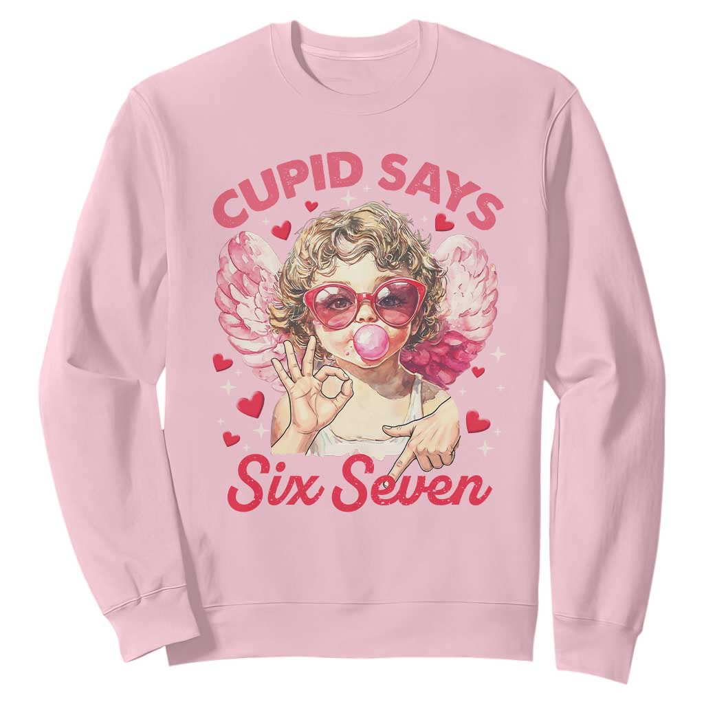 Funny 67 Valentines Day Sweatshirt Cupid Say Six Seven 67 Meme TS11 Light Pink Print Your Wear
