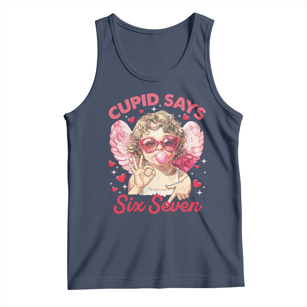 Funny 67 Valentines Day Tank Top Cupid Say Six Seven 67 Meme TS11 Navy Print Your Wear