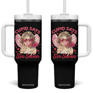 Funny 67 Valentines Day Tumbler With Handle Cupid Say Six Seven 67 Meme TS11 One Size: 40 oz Black Print Your Wear