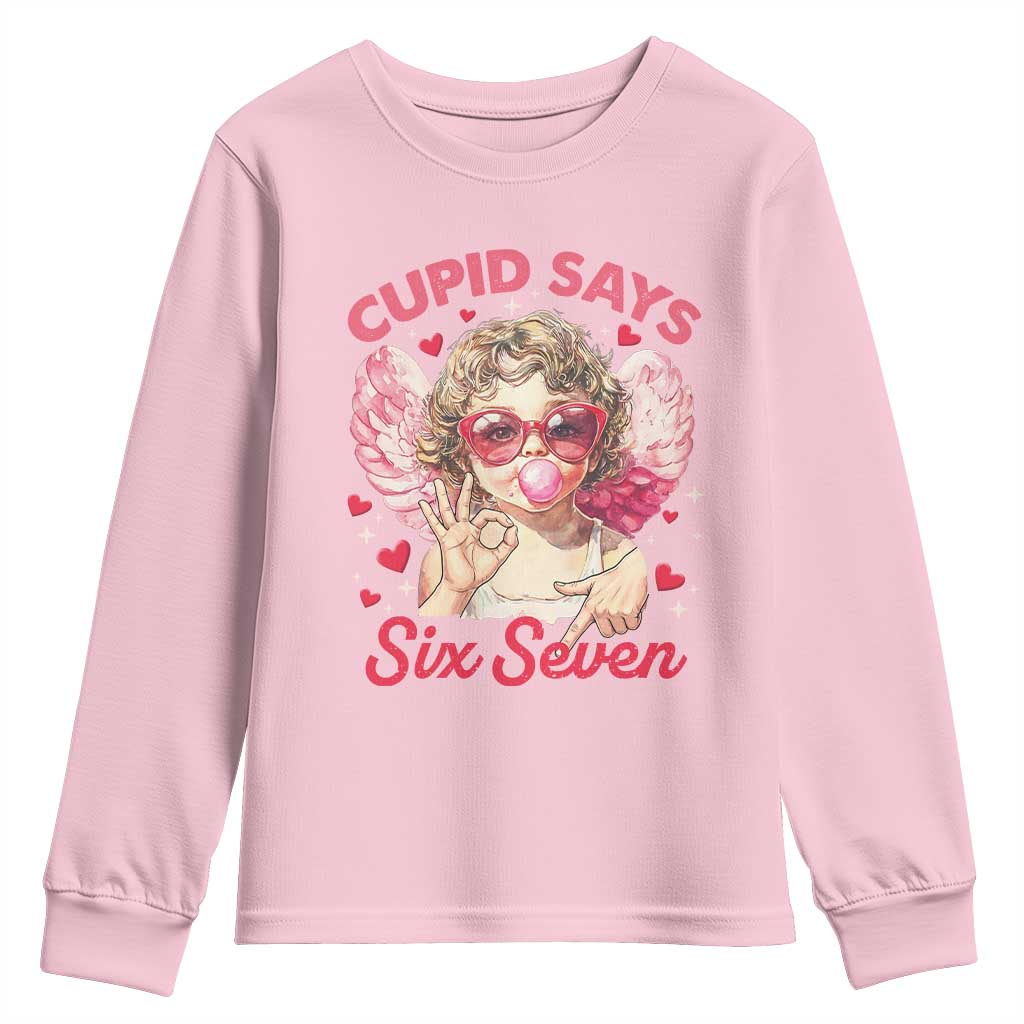 Funny 67 Valentines Day Youth Sweatshirt Cupid Say Six Seven 67 Meme TS11 Light Pink Print Your Wear