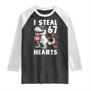 Funny I Steal 67 Hearts Valentines Day Six Seven Meme Raglan Shirt TS11 Black White Print Your Wear