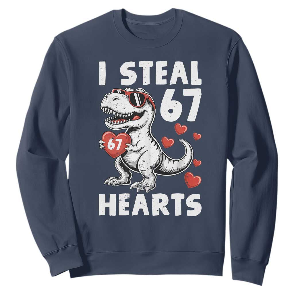 Funny I Steal 67 Hearts Valentines Day Six Seven Meme Sweatshirt TS11 Navy Print Your Wear