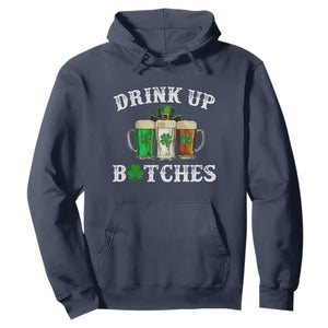 Funny St Patrick's Day Irish Beer Drinking Hoodie Drink Up Bitches Ireland Flag TS11 Navy Print Your Wear