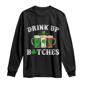 Funny St Patrick's Day Irish Beer Drinking Long Sleeve Shirt Drink Up Bitches Ireland Flag TS11 Black Print Your Wear