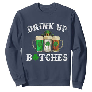 Funny St Patrick's Day Irish Beer Drinking Sweatshirt Drink Up Bitches Ireland Flag TS11 Navy Print Your Wear