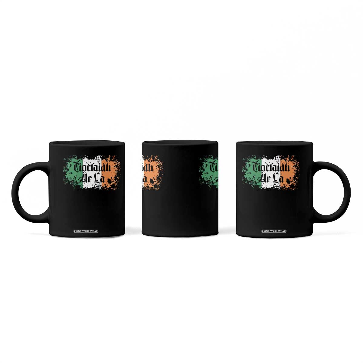 Tiocfaidh Ar La Coffee Mug Vintage Irish Ireland Flag TS11 Print Your Wear