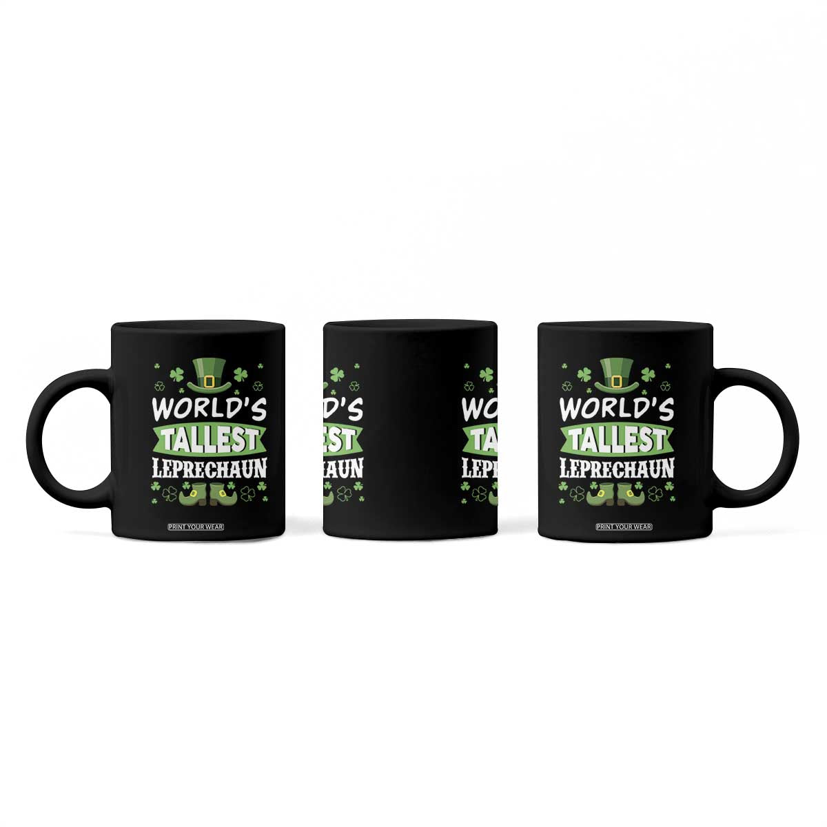 Funny World's Tallest Leprechaun St Patrick's Day Coffee Mug Shamrock TS11 Print Your Wear