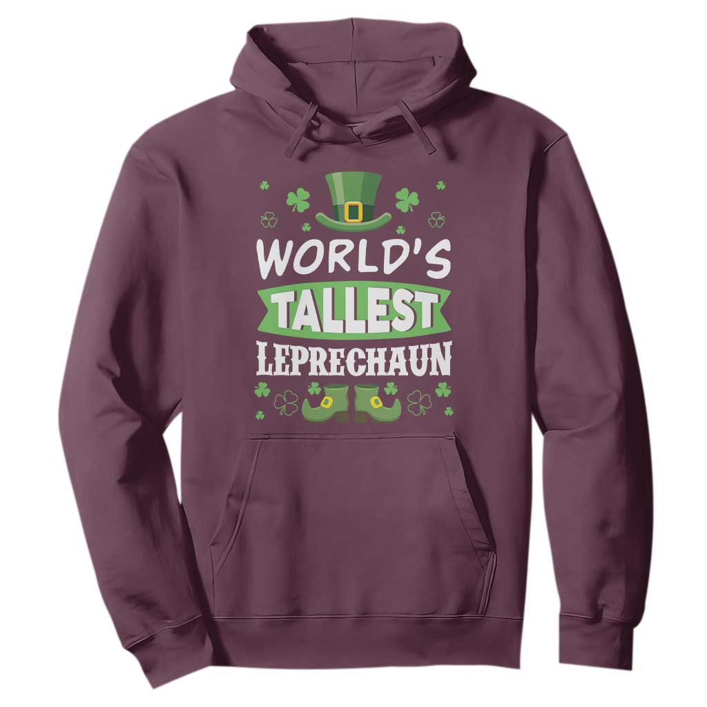 Funny World's Tallest Leprechaun St Patrick's Day Hoodie Shamrock TS11 Maroon Print Your Wear