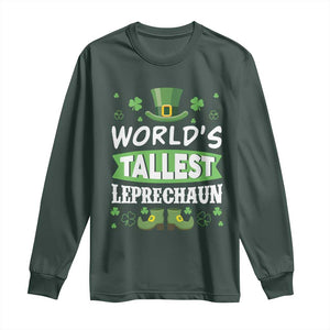 Funny World's Tallest Leprechaun St Patrick's Day Long Sleeve Shirt Shamrock TS11 Dark Forest Green Print Your Wear