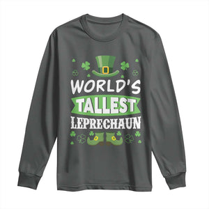 Funny World's Tallest Leprechaun St Patrick's Day Long Sleeve Shirt Shamrock TS11 Dark Heather Print Your Wear