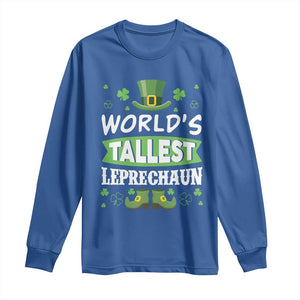 Funny World's Tallest Leprechaun St Patrick's Day Long Sleeve Shirt Shamrock TS11 Royal Blue Print Your Wear