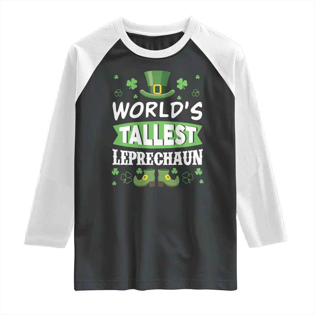 Funny World's Tallest Leprechaun St Patrick's Day Raglan Shirt Shamrock TS11 Black White Print Your Wear