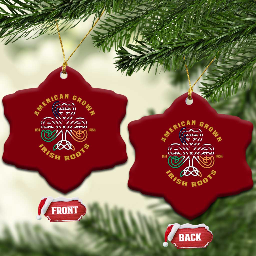 American Grown With Irish Roots Ceramic Ornament Irish American Shamrock TS11 Print Your Wear