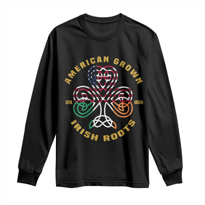 American Grown With Irish Roots Long Sleeve Shirt Irish American Shamrock TS11 Black Print Your Wear