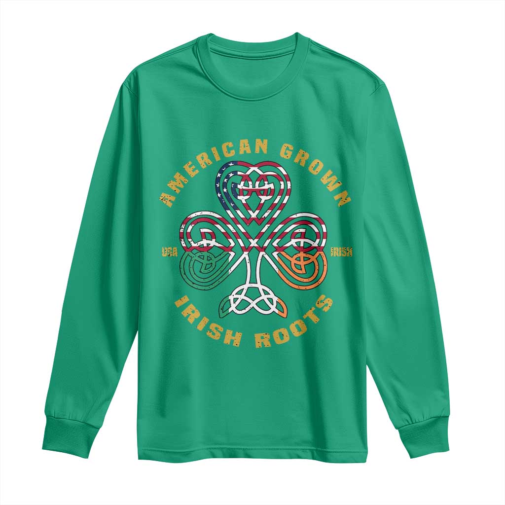 American Grown With Irish Roots Long Sleeve Shirt Irish American Shamrock TS11 Irish Green Print Your Wear