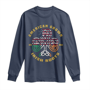 American Grown With Irish Roots Long Sleeve Shirt Irish American Shamrock TS11 Navy Print Your Wear