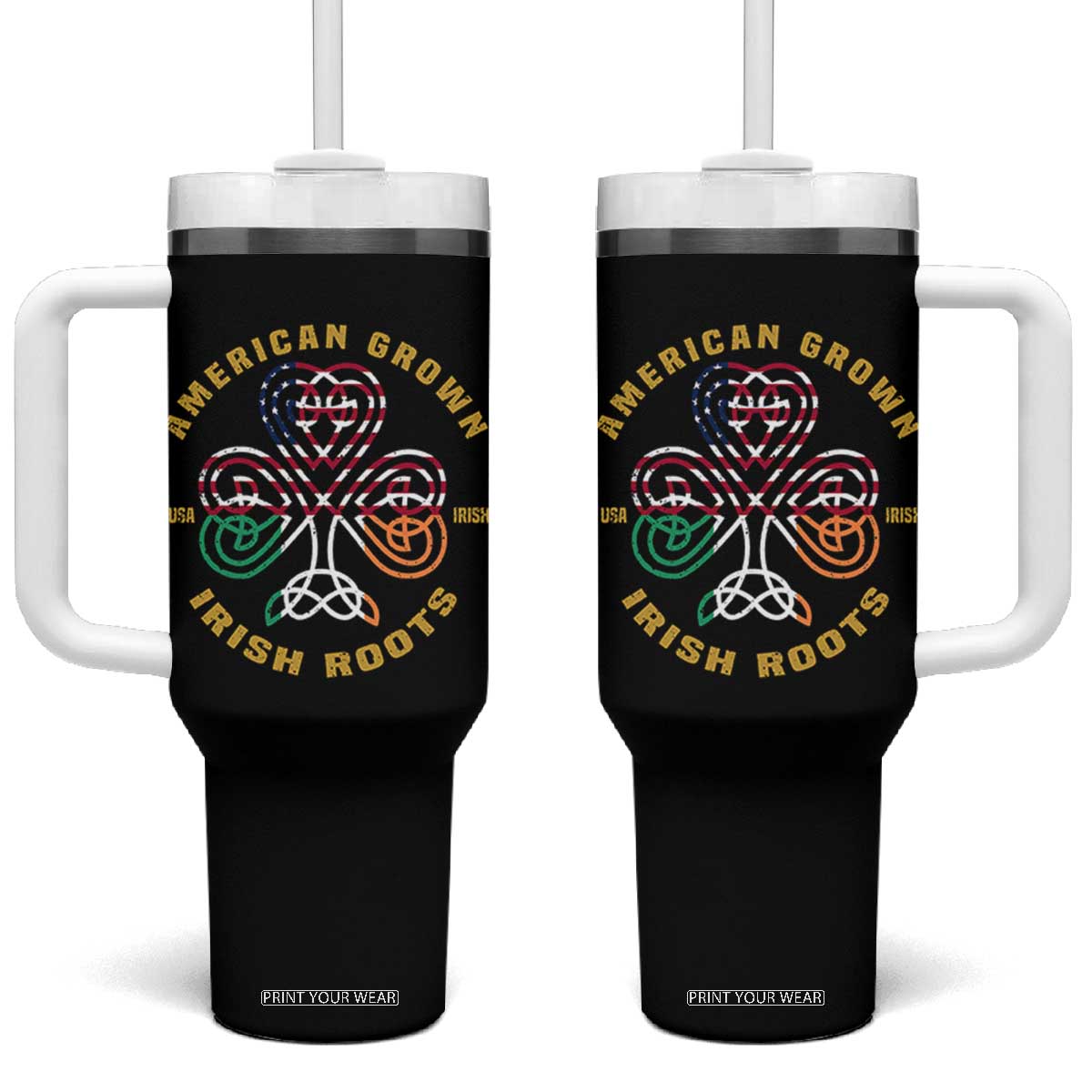 American Grown With Irish Roots Tumbler With Handle Irish American Shamrock TS11 One Size: 40 oz Black Print Your Wear