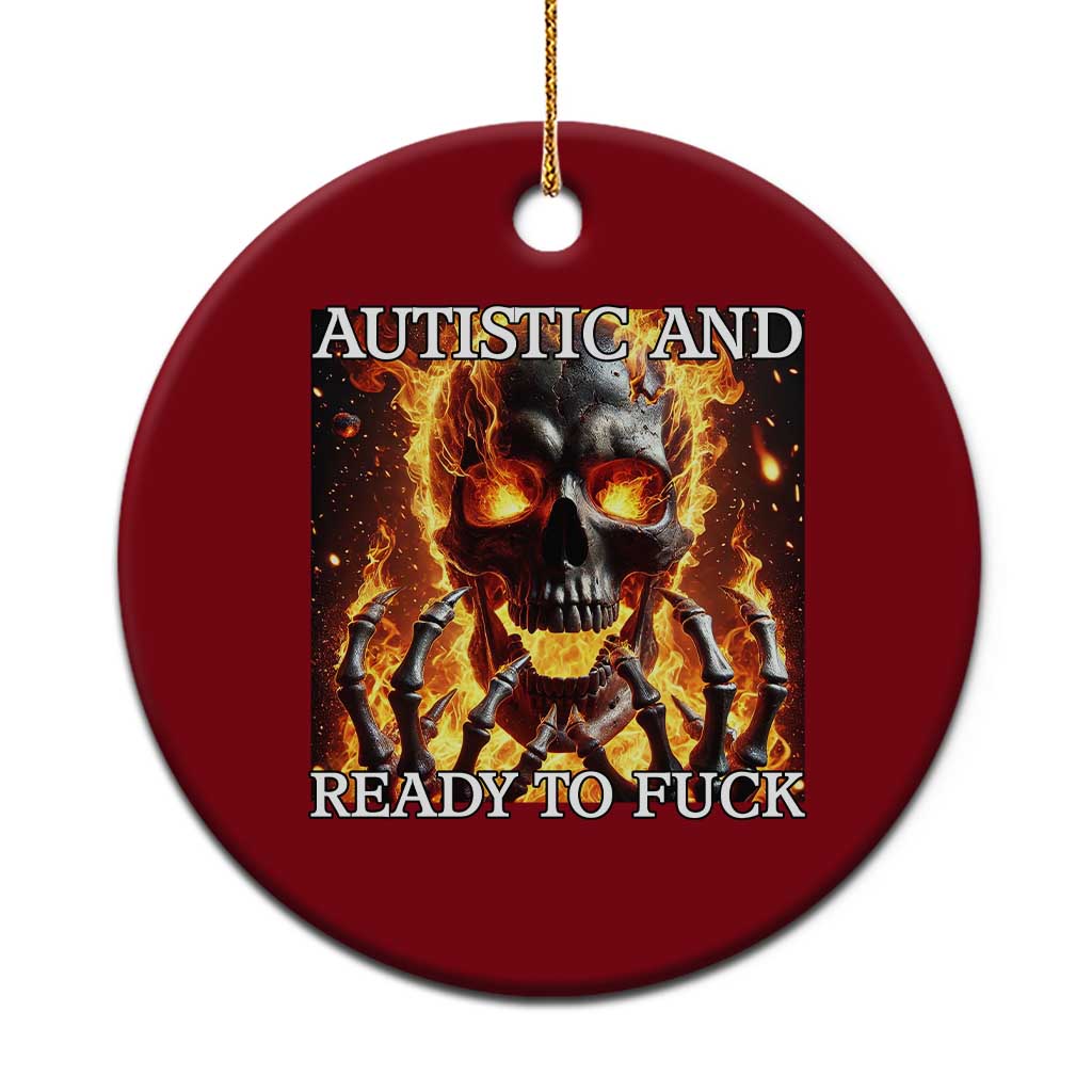Funny Autistic Fire Skeleton Ceramic Ornament Autism Humor Joke TS11 1pc Red Print Your Wear