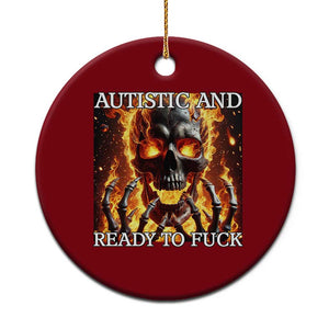 Funny Autistic Fire Skeleton Ceramic Ornament Autism Humor Joke TS11 1pc Red Print Your Wear